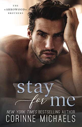 Stay for Me (The Arrowood Brothers, Band 4) von Jkb Publishing LLC